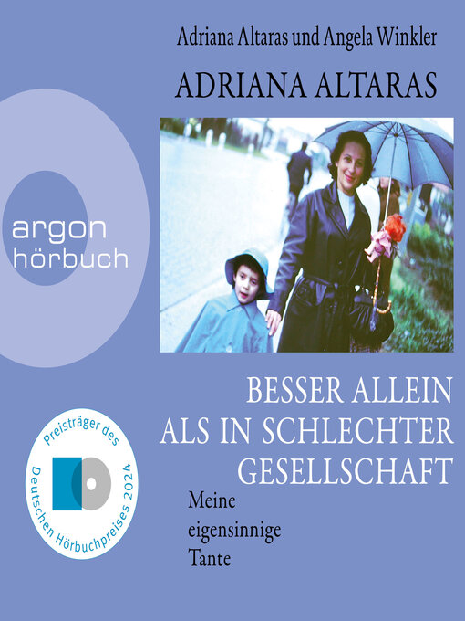 Title details for Besser allein als in schlechter Gesellschaft--Meine eigensinnige Tante (Ungekürzte Lesung) by Adriana Altaras - Available